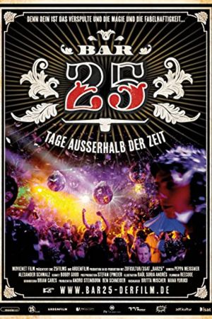 Bar25 - Tage ausserhalb der Zeit poster