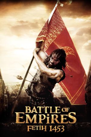 Battle of Empires - Fetih 1453 poster