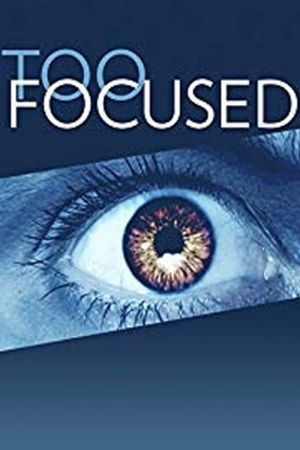 Too Focused hdfilme stream online