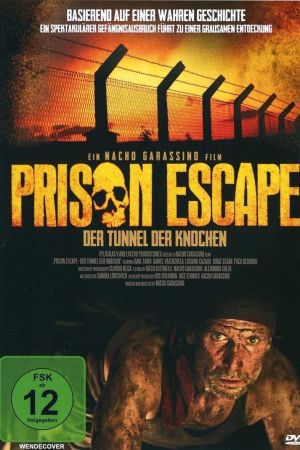 Prison Escape - Der Tunnel der Knochen poster