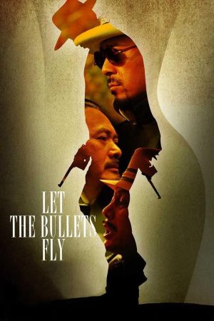 Let the Bullets Fly - Tödliche Kugeln poster