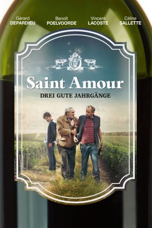 Saint Amour - Drei gute Jahrgänge poster