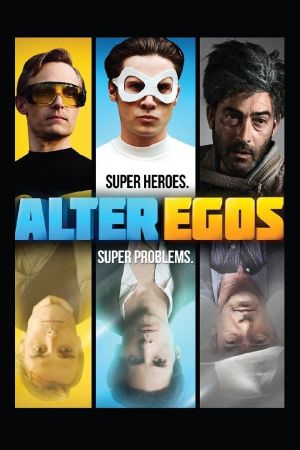 Alter Ego - Große Helden, noch größere Probleme poster
