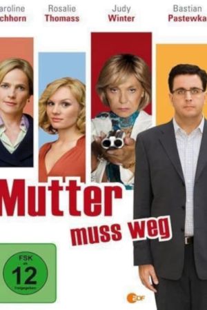 Mutter muss weg poster