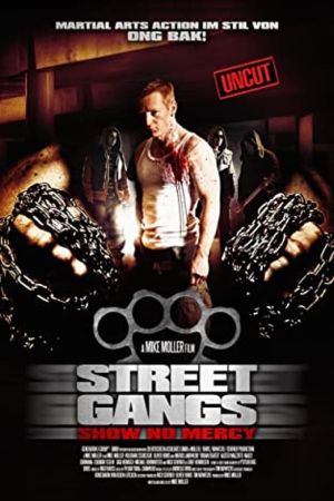 Street Gangs - Show No Mercy poster