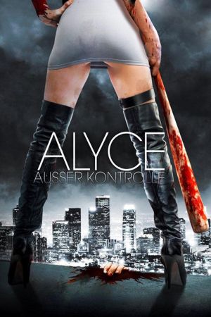 Alyce - Außer Kontrolle poster