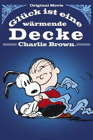 Glück ist eine wärmende Decke, Charlie Brown poster
