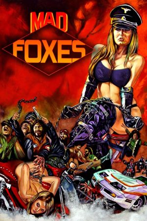 Mad Foxes - Feuer Auf Räder poster