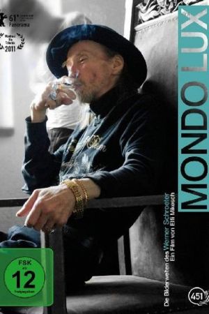 Mondo Lux - Die Bilderwelten des Werner Schroeter poster