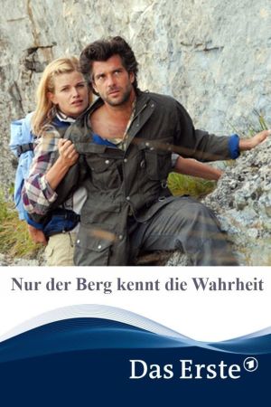 Nur der Berg kennt die Wahrheit poster