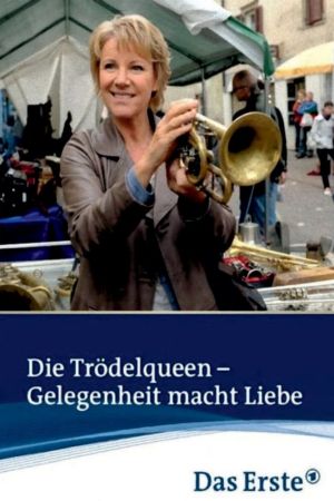 Die Trödelqueen – Gelegenheit macht Liebe poster