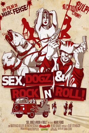 Sex, Dogz and Rock n Roll hdfilme stream online