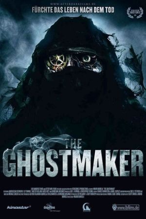 The Ghostmaker - Fürchte das Leben nach dem Tod poster