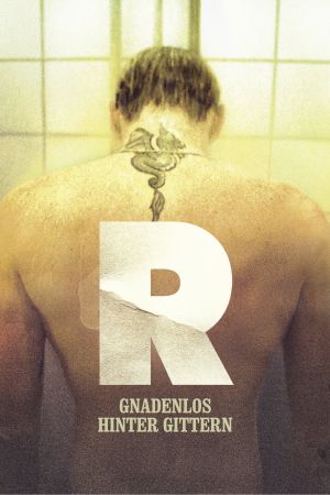 R - Gnadenlos hinter Gittern poster