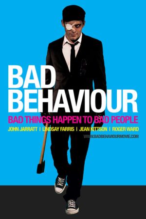 Bad Behaviour - Bösen Menschen passieren böse Dinge! poster