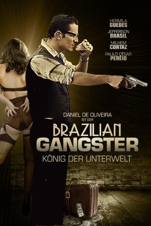 Brazilian Gangster - König der Unterwelt poster