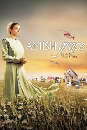 Wie auch wir vergeben - Amish Grace poster