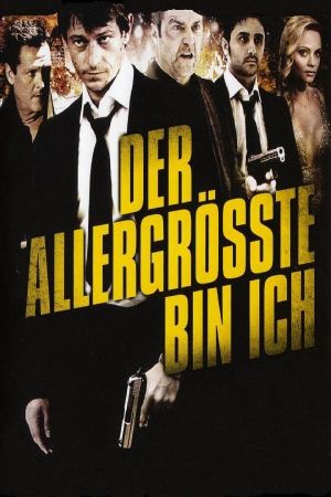 Der Allergrösste bin ich poster