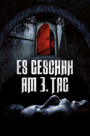 Es geschah am 3. Tag poster