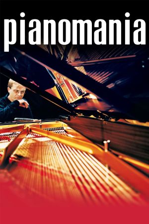 Pianomania - Auf der Suche nach dem perfekten Klang poster