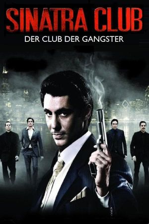 Sinatra Club - Der Club der Gangster poster