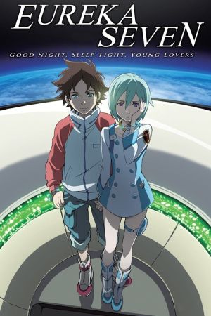 Eureka Seven: Good Night, Sleep Tight, Young Lovers poster