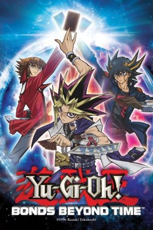 Yu-Gi-Oh! Bonds Beyond Time poster
