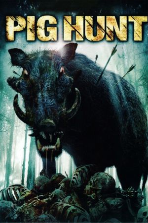 Pig Hunt - Dreck, Blut und Schweine poster