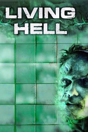 Living Hell - Das Grauen hat seine Wurzeln poster