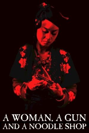 A Woman, a Gun and a Noodleshop poster