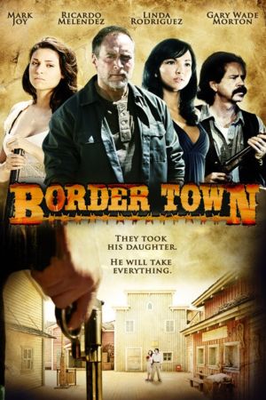 Border Town poster