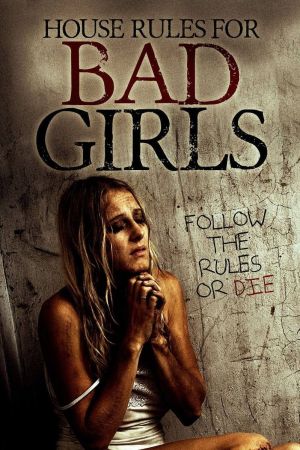 House Rules For Bad Girls hdfilme stream online