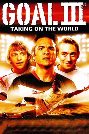 Goal III - Das Finale poster