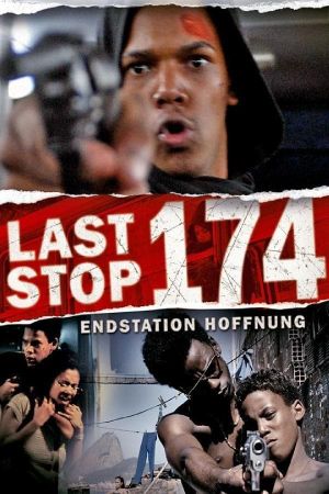 Last Stop 174 - Endstation Hoffnung poster