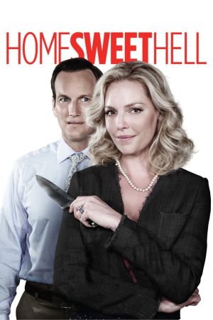 Home Sweet Hell - Nichts ist so, wie es scheint poster