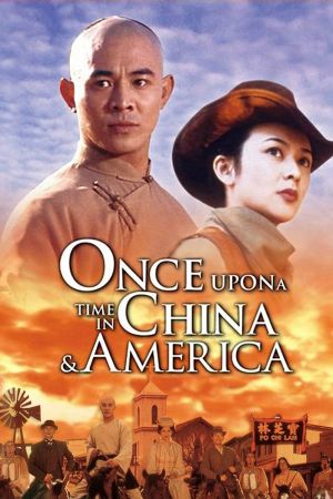 Once Upon a Time in China & America poster