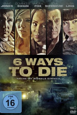 6 Ways to Die - Rache ist niemals einfach poster