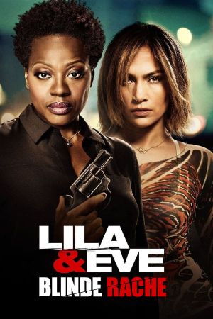 Lila & Eve - Blinde Rache poster