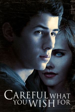 Careful What You Wish For poster