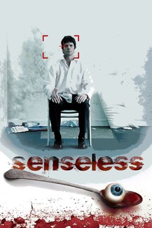 Senseless - Der Sinne beraubt poster