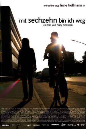 Mit sechzehn bin ich weg poster