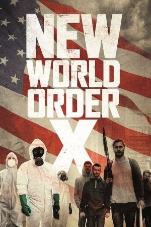 New World Order X - Das Ende der Menschheit poster