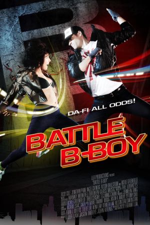 Battle B-Boy - Tanz um dein Leben poster