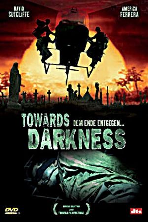 Towards Darkness - Dem Ende entgegen... poster