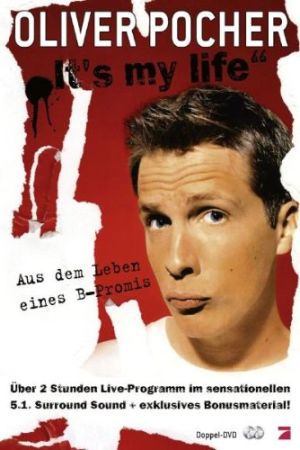 Oliver Pocher - It's My Life poster