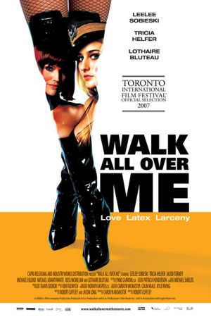Walk All Over Me - Liebe, Latex, Lösegeld poster