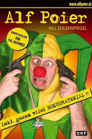 Alf Poier - Kill Eulenspiegel poster