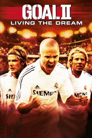 Goal II – Der Traum ist real! poster