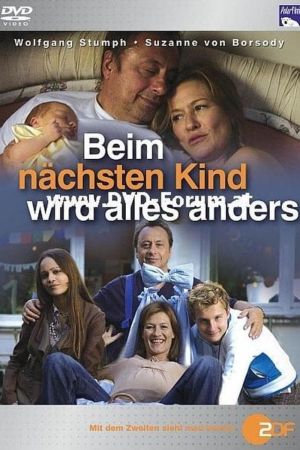 Beim nächsten Kind wird alles anders poster