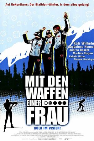 Mit den Waffen einer Frau – Gold im Visier! poster